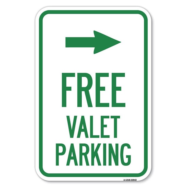 Signmission Free Valet Parking with Right Arrow Heavy-Gauge Aluminum Sign, 12" x 18", A-1218-23942 A-1218-23942 - main